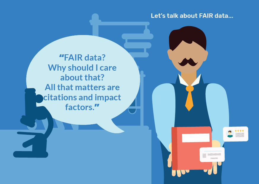 FAIR data? Why should I care about that? All that matters are citations and impact factors.